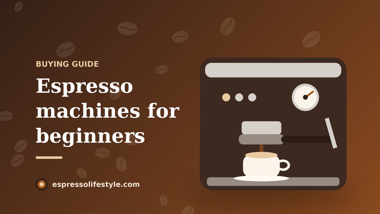 best espresso machines for beginners