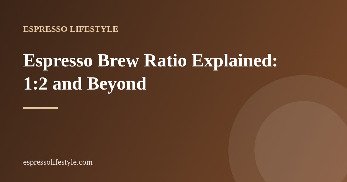 espresso brew ratio