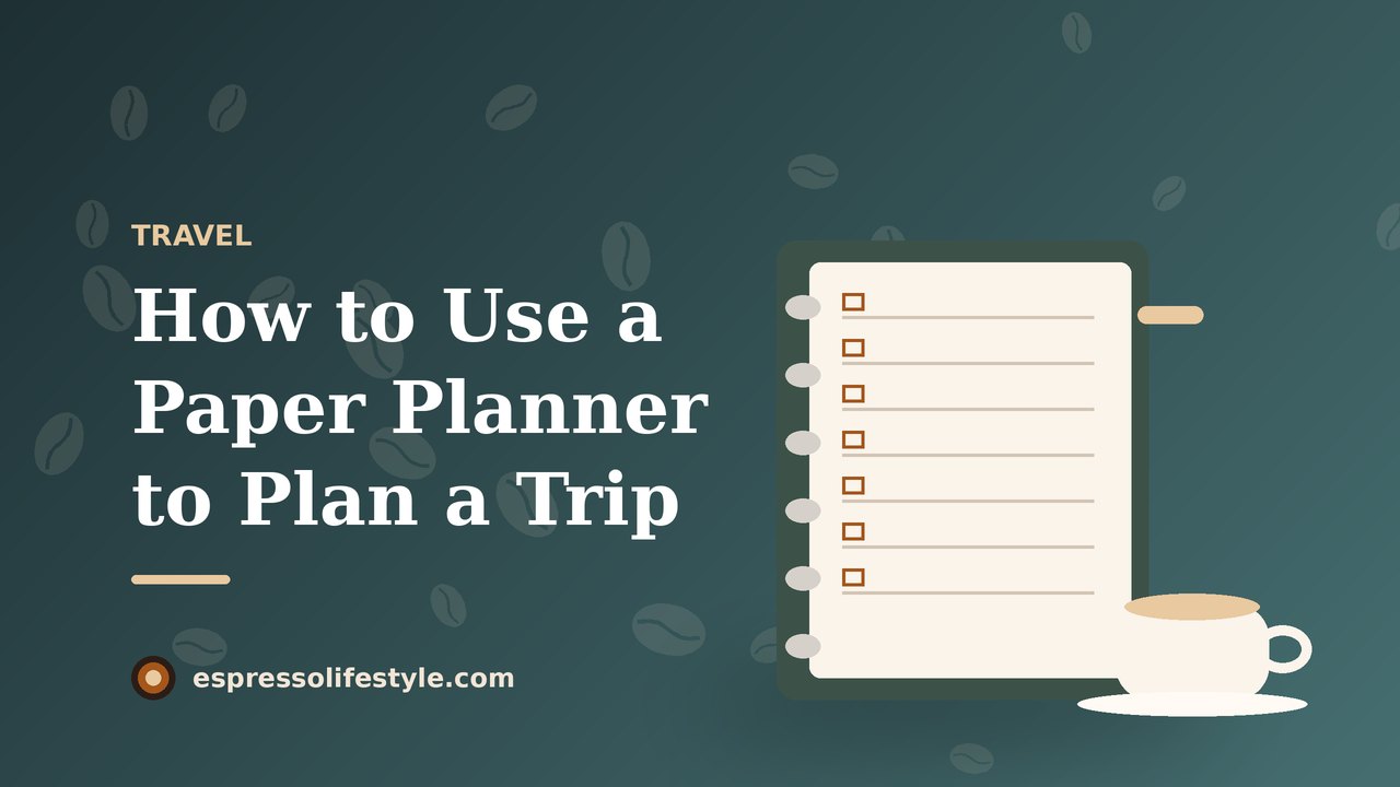 How to use a planner for travel: illustrated cover