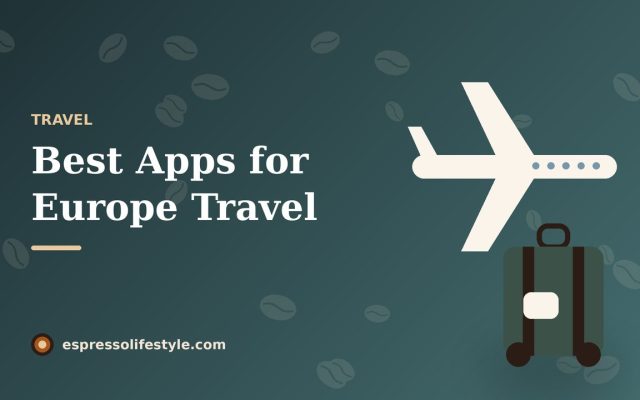 top 10 apps for traveling in europe
