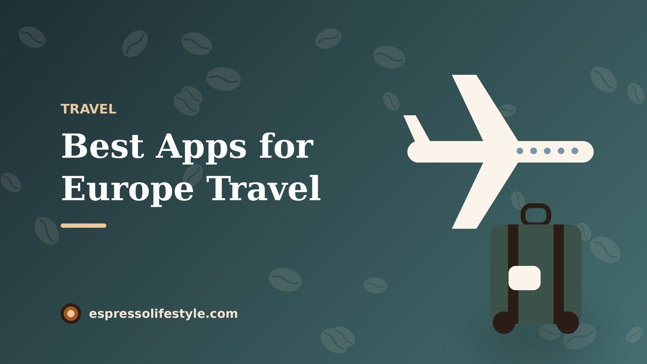 Best apps for traveling in Europe: illustrated cover